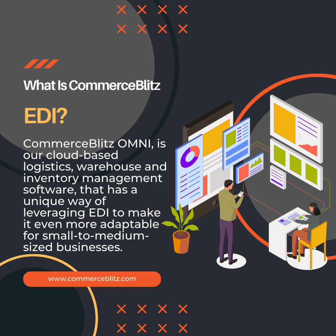 What Is CommerceBlitz EDI?