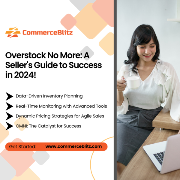 Overstock No More: A Seller’s Guide to Success in 2024!