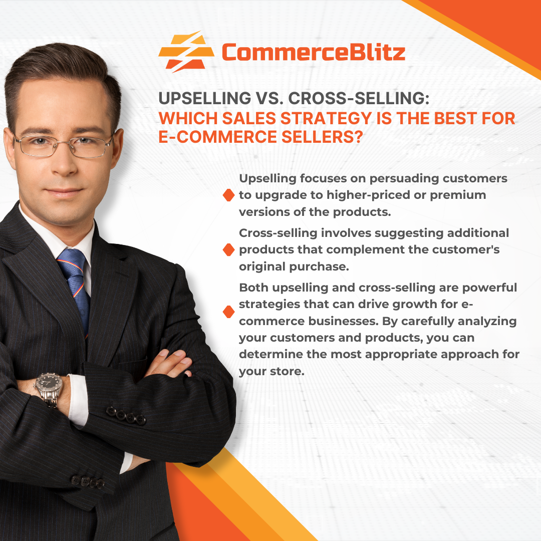 Upselling vs. Cross-Selling: Which Sales Strategy is the best for E-Commerce Sellers?