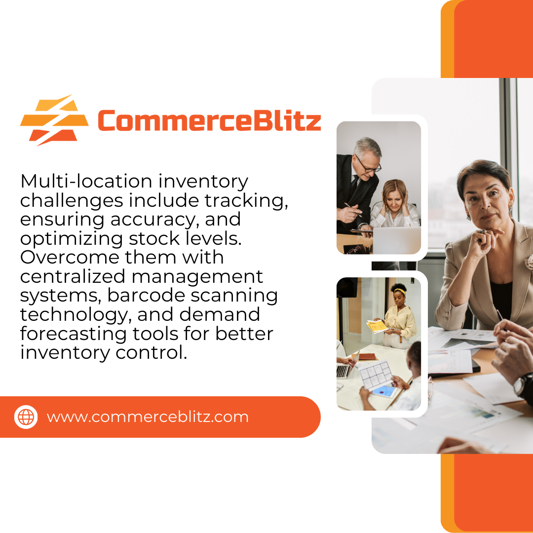 Top 10 Multi-Location Inventory Challenges & How to Overcome Them